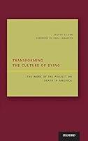 Algopix Similar Product 3 - Transforming the Culture of Dying The