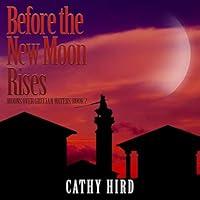 Algopix Similar Product 17 - Before the New Moon Rises Moons over