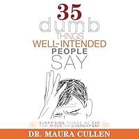 Algopix Similar Product 18 - 35 Dumb Things WellIntended People