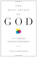 Algopix Similar Product 6 - The Deep Things of God How the Trinity