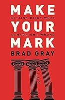 Algopix Similar Product 11 - Make Your Mark Getting Right What