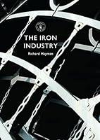 Algopix Similar Product 18 - The Iron Industry (Shire Library)