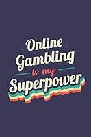 Algopix Similar Product 7 - Online Gambling Is My Superpower A 6x9