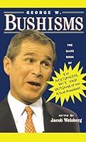 Algopix Similar Product 12 - George W Bushisms The Slate Book of