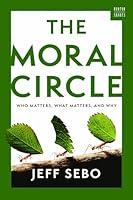 Algopix Similar Product 14 - The Moral Circle Who Matters What
