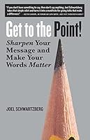 Algopix Similar Product 2 - Get to the Point Sharpen Your Message