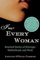 Algopix Similar Product 11 - Im Every Woman Remixed Stories of