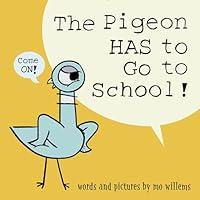 Algopix Similar Product 5 - The Pigeon HAS to Go to School!