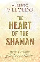 Algopix Similar Product 16 - The Heart of the Shaman Stories and