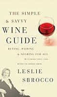 Algopix Similar Product 9 - The Simple  Savvy Wine Guide Buying