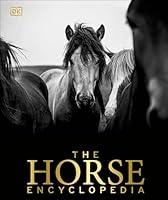 Algopix Similar Product 13 - The Horse Encyclopedia DK Pet