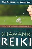 Algopix Similar Product 20 - Shamanic Reiki Expanded Ways of