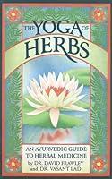 Algopix Similar Product 11 - The Yoga of Herbs An Ayurvedic Guide