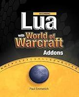 Algopix Similar Product 15 - Beginning Lua with World of Warcraft
