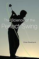Algopix Similar Product 8 - The Science of the Perfect Swing