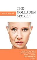 Algopix Similar Product 11 - The Collagen Secret What It Is Why