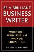 Algopix Similar Product 3 - Be a Brilliant Business Writer Write