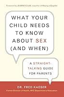 Algopix Similar Product 3 - What Your Child Needs to Know About Sex
