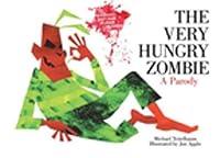Algopix Similar Product 9 - The Very Hungry Zombie: A Parody