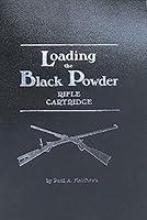 Algopix Similar Product 8 - Loading the Black Powder Rifle Cartridge