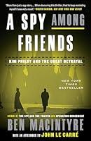 Algopix Similar Product 18 - A Spy Among Friends Kim Philby and the