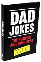 Algopix Similar Product 15 - Dad Jokes: The Punniest Joke Book Ever