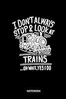 Algopix Similar Product 17 - I Dont Always Stop  Look At Trains 