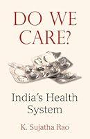 Algopix Similar Product 10 - Do We Care?: India's Health System