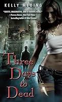Algopix Similar Product 3 - Three Days to Dead (Dreg City, Book 1)