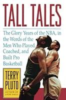 Algopix Similar Product 20 - Tall Tales The Glory Years of the NBA