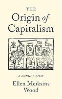 Algopix Similar Product 7 - The Origin of Capitalism: A Longer View