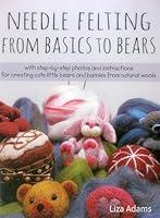 Algopix Similar Product 20 - Needle Felting From Basics to Bears