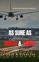 Algopix Similar Product 7 - AS SURE AS DEATH  TAXES  A Financial
