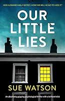 Algopix Similar Product 17 - Our Little Lies An absolutely gripping