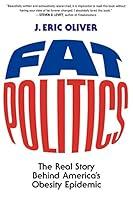 Algopix Similar Product 18 - Fat Politics The Real Story behind