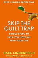 Algopix Similar Product 5 - Skip the Guilt Trap Simple steps to
