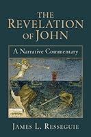 Algopix Similar Product 14 - Revelation of John A Narrative