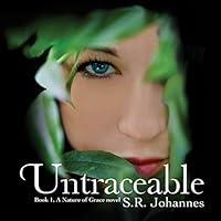 Algopix Similar Product 13 - Untraceable: The Nature of Grace, Book 1