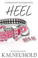 Algopix Similar Product 19 - Heel (Working Out The Kinks Book 2)