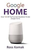 Algopix Similar Product 12 - Google Home Over 100 of the funniest