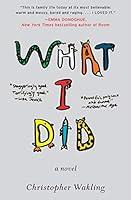 Algopix Similar Product 11 - What I Did: A Novel