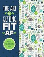 Algopix Similar Product 3 - The Art Of Getting Fit AF One Year