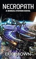 Algopix Similar Product 14 - Necropath (1) (A Bengal Station Novel)