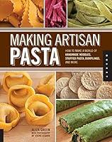 Algopix Similar Product 11 - Making Artisan Pasta How to Make a