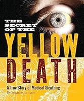 Algopix Similar Product 13 - The Secret of the Yellow Death A True