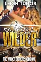 Algopix Similar Product 6 - Living Wilder The Wilder Sisters Book