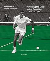 Algopix Similar Product 16 - Crossing the Line Arthur Ashe at the