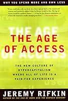 Algopix Similar Product 13 - The Age of Access The New Culture of