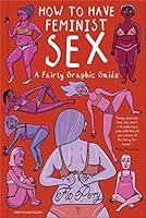 Algopix Similar Product 10 - How to Have Feminist Sex