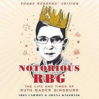 Algopix Similar Product 19 - Notorious RBG Young Readers Edition